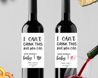 I Can't drink this but you can! Personalized Baby Announcement Wine Label  Pairs Well With Becoming Aunt  Gift pregnancy Announcement NewBab