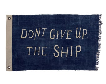 drapeau indigo vintage, Don't Give the Ship, 100 % coton