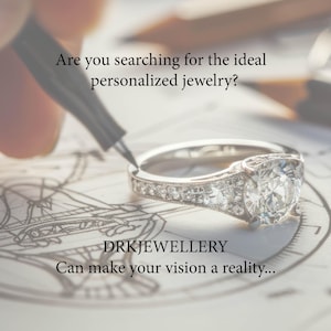May include: A diamond engagement ring with a large, round center stone and smaller accent stones. The ring is on a detailed drawing with text that reads, "Are you searching for the ideal personalized jewelry? DRKJEWELLERY Can make your vision a reality..."