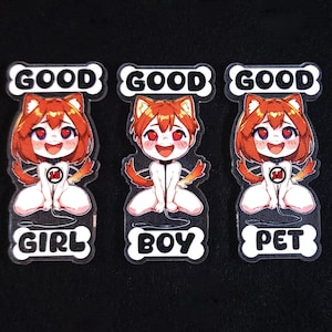 Good Girl/Boy/Pet Acrylic Charm - kinky key chain pin badge magnet fetish sexy cute chibi naughty funny gift
