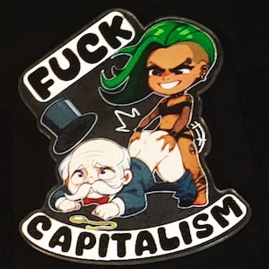 F*ck Capitalism Acrylic Charm - kinky key chain pin badge magnet fetish sexy cute chibi naughty funny gift