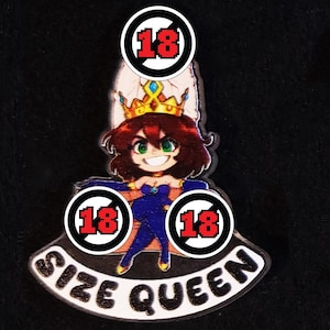 Size Queen Acrylic Charm - kinky key chain pin badge magnet fetish sexy cute chibi naughty funny gift