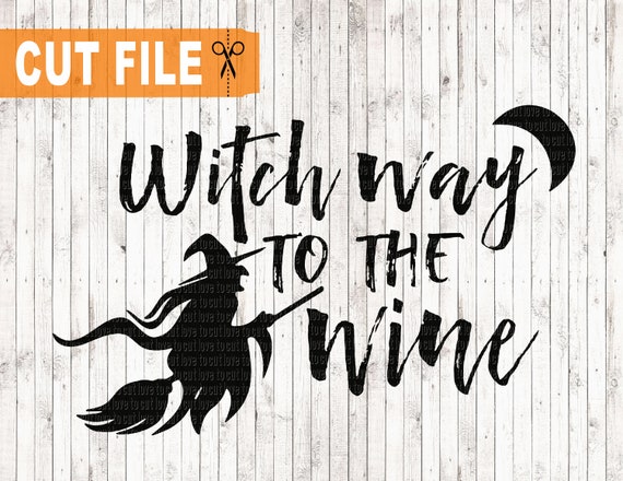 Download Witch Way To The Wine Svg Halloween Svg Halloween Shirt Svg Etsy