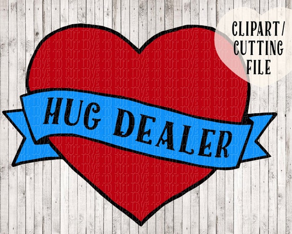 Hug Dealer Svg Heart Svg Tattoo Svg Heart Banner Svg Love Etsy