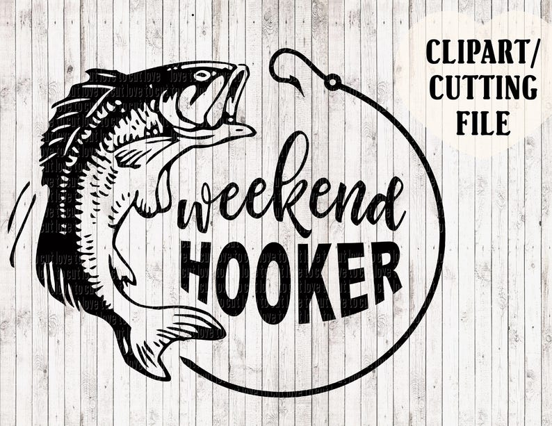 Weekend hooker svg fishing svg lake svg. svg cut files | Etsy