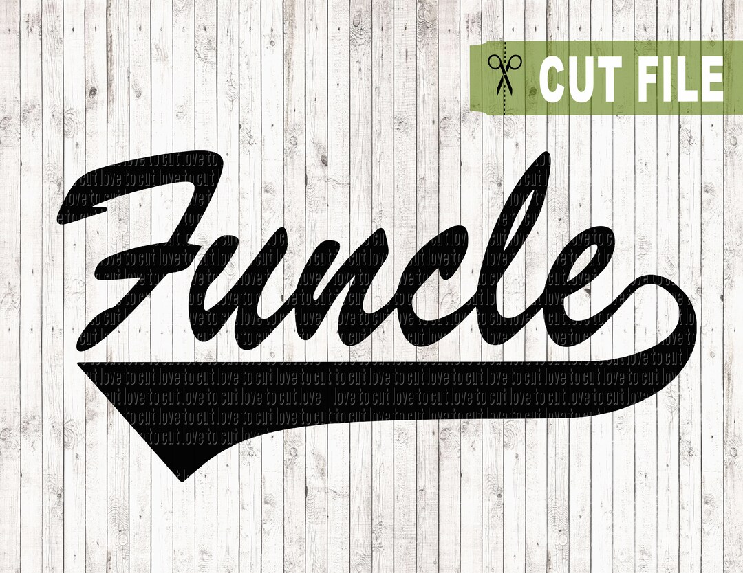 Funcle Svg Uncle Svg Funcle Cut Files Fun Uncle Cutting - Etsy