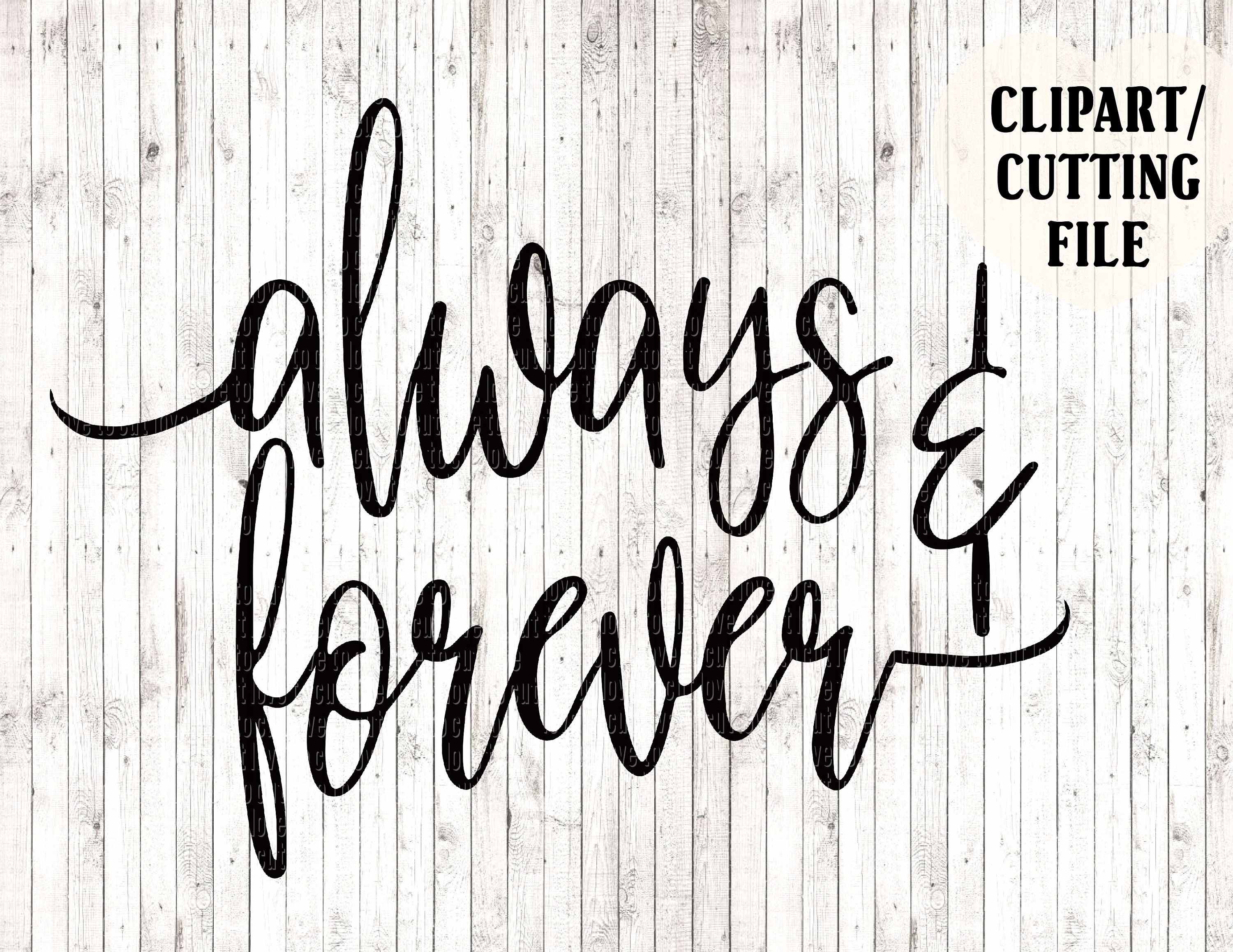 Always And Forever Svg Love Svg Wedding Svg Wedding Sign Etsy