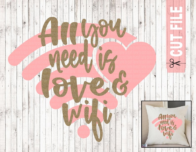 Download All you need is love and wifi svg file wifi svg. love svg ...