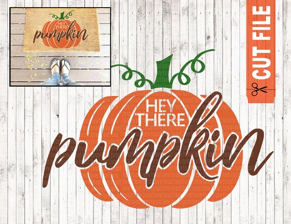Hey There Pumpkin Svg File Fall Svg Fall Doormat Svg Fall Etsy