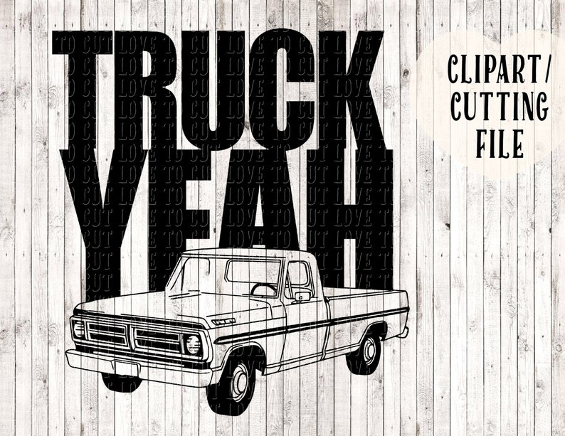 Free Free 75 Truck Yeah Svg SVG PNG EPS DXF File