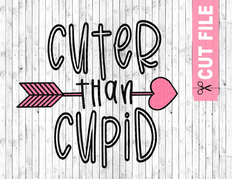 Download Cuter than cupid svg valentines day svg kids valentine svg ...