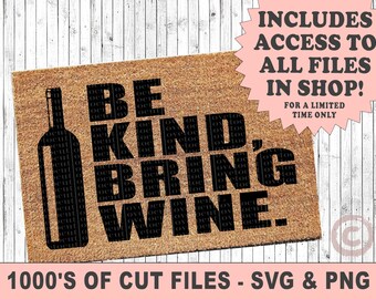 be kind bring wine svg, funny doormat svg, door mat svg, front door sign svg, entryway decor, cut files for cricut / silhouette cameo