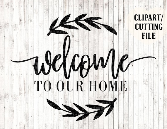 Svg For Cricut Welcome Clip Art Welcome Svg Cutting File Wall Stencil