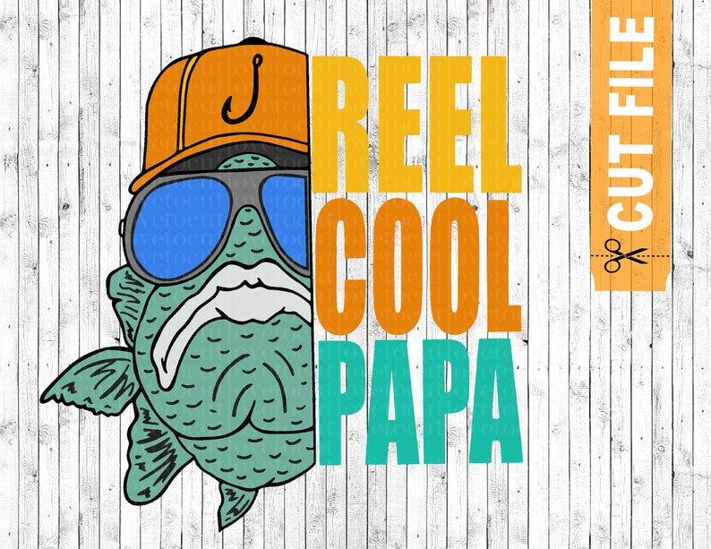Download Reel cool papa svg fishing svg fish svg fishing cut files | Etsy