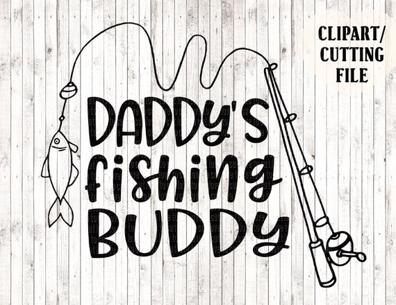 Download Daddy's fishing buddy svg file boy svg father son cut | Etsy