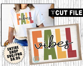fall vibes svg, fall vibes png clipart, svg fall sayings, svg for tshirts, i love fall svg, cut files for cricut / silhouette vinyl cutter