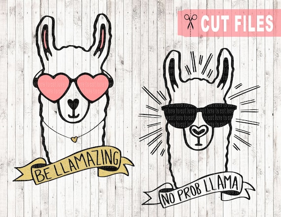 Download Be Llamazing And No Prob Llama Svg Files Llama Svg Svg Cut Etsy