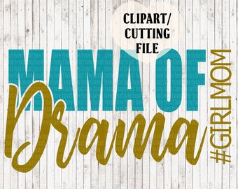 Free Free Mama Of Drama Svg Free 261 SVG PNG EPS DXF File