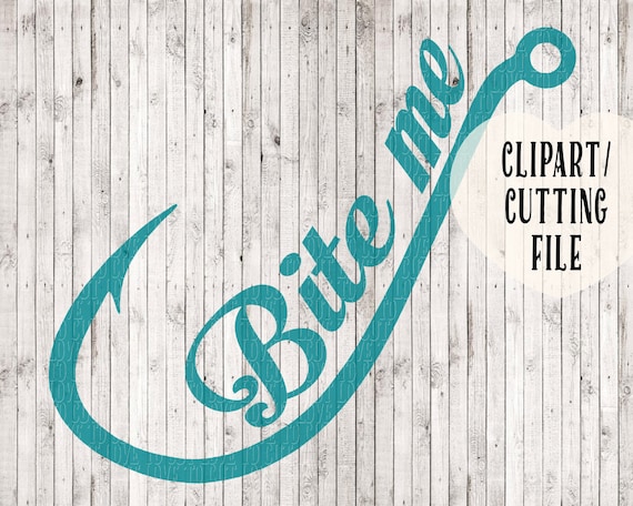 Download Bite Me Fishing Svg Files Fishing Clipart Fishing Svg Svg Etsy