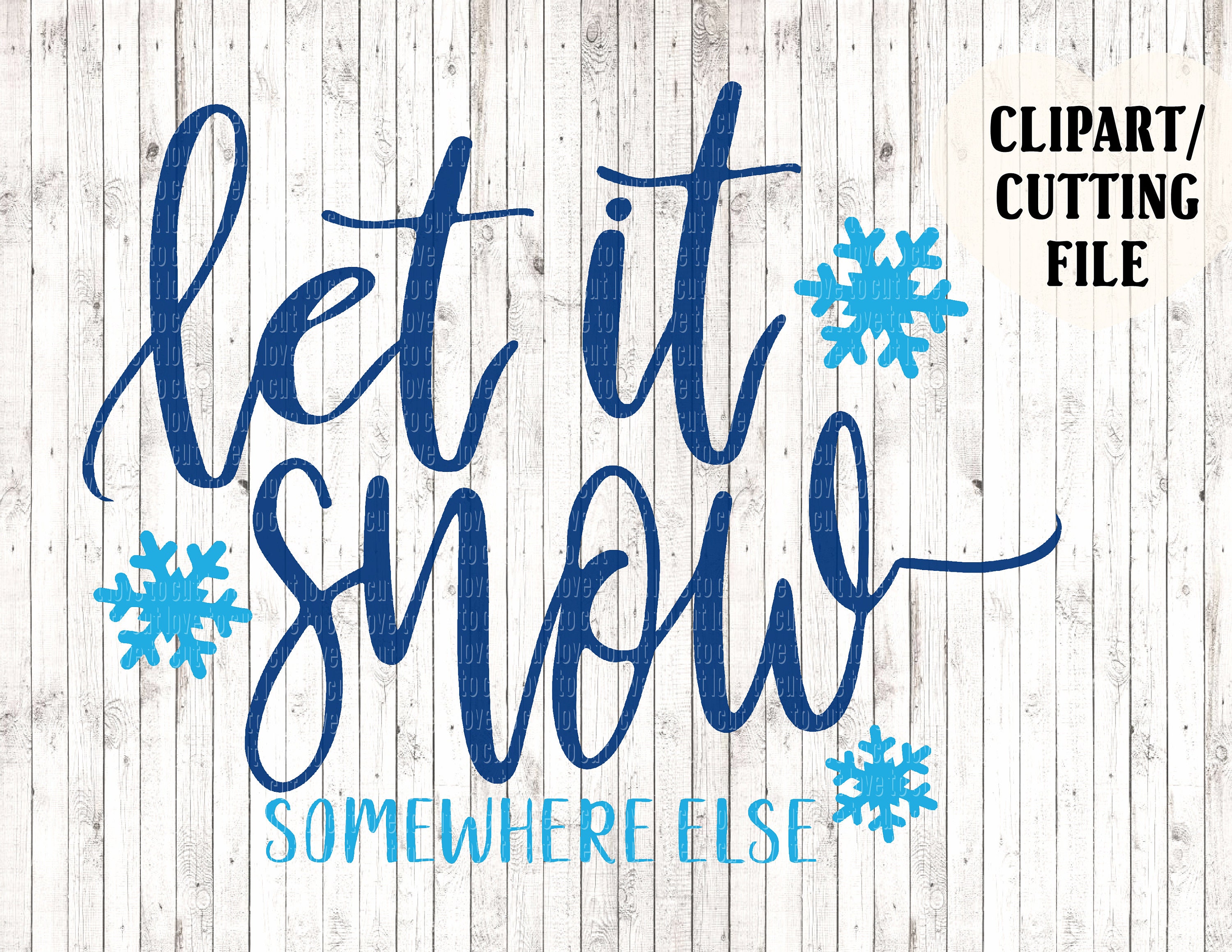 let it snow somewhere else svg let it snow somewhere else svg