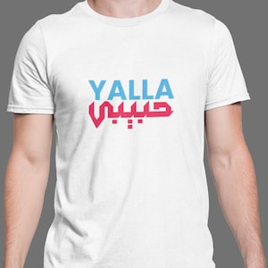 Yalla Habibi, Arabic Streetwear Tee, Funny Middle Eastern Shirt, Cultural Graphic Tee, Unisex Soft Cotton T-Shirt Gift