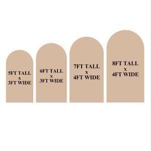 May include: Four beige arches with rounded tops, each with black text indicating height and width in feet. The arches are arranged from smallest to largest, with the smallest arch measuring 5 feet tall by 3 feet wide, the next arch measuring 6 feet tall by 3 feet wide, the next arch measuring 7 feet tall by 4 feet wide, and the largest arch measuring 8 feet tall by 4 feet wide.