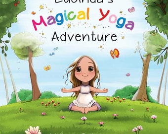 Lucinda's Magical Yoga Adventure- Book Signed by the Author