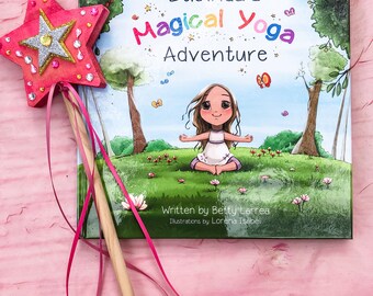 Lucinda's Magical Yoga Adventure Book and Handcrafted Magic Wand Set-Signed by the Author