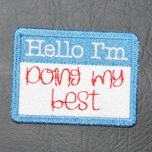 Hello I'm doing my best embroidered patch | funny patch | sarcastic patch | iron on patch | sew on patch | motorcycle patch | hat patch