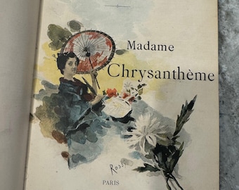 Rare 1888 First Edition of Madame Chrysanthème by Calmann Lévy - Illustrated by Luigi Rossi - One of 100 Numbered Copies (Rough Condition)