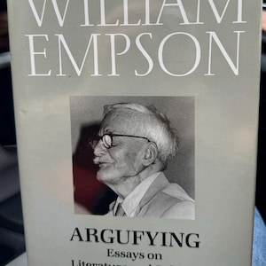 William Empson - Argufying: Essays on Literature & Culture (1987) - Excellent Condition