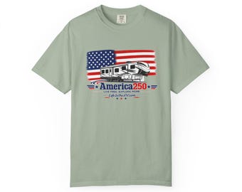 Fifth Wheel Shirt | Patriotic RV Camping Tee | America 250 Trailer Shirt | USA Flag Camper T-Shirt | 4th of July Rver Gift