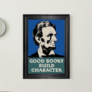 President Lincoln - Good Books Build Character, Antique Framed Artwork for Classic Home Decoration