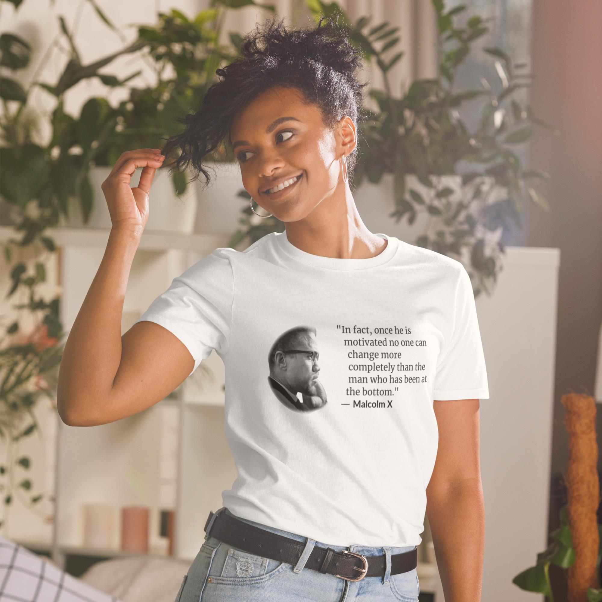 マルコムXの名言Tシャツ：「一度やる気を出したら、どん底を経験した 