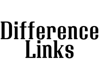 May include: Black and white text that reads "Difference Links"
