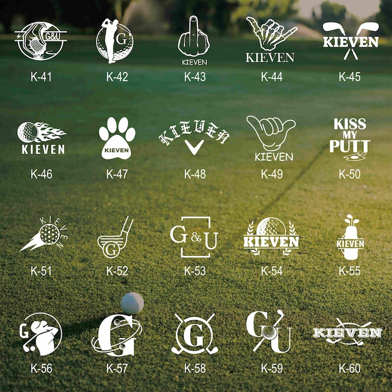 May include: A collection of white golf-themed designs on a green background. The designs include logos with text like "KIEVEN", "G&U", and phrases such as "KISS MY PUTT". Each design is labeled with a "K-" number.
