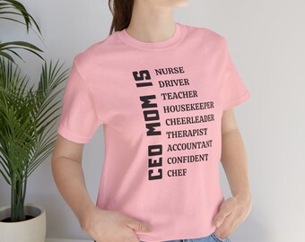 CEO MOM T-SHIRT, woman, mom, creative, teacher, chef, nurse and more