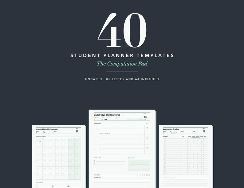 May include: A set of 40 student planner templates titled The Computation Pad, featuring undated layouts including a monthly overview, daily focus, and assignment tracker. The digital documents are provided in US Letter and A4 paper sizes.