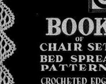 Le livre ABC des ensembles de chaises, des motifs de couvre-lit et des bords au crochet." Par Asmus Bradley Co., modèles de bordure au crochet, ensembles de chaises au crochet