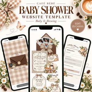 May include: A digital baby shower website template featuring a coffee-themed design with brown and cream gingham patterns, floral accents, and text including CAFÉ BÉBÉ BABY SHOWER WEBSITE TEMPLATE, Baby Is Brewing, and EDIT IN CANVA on three smartphones.