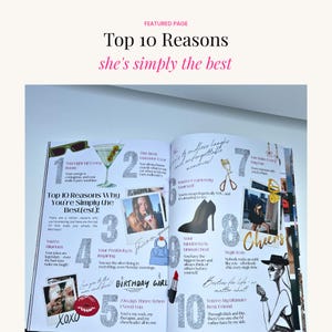 Birthday magazine spread with top 10 reasons why your best friend is amazing, including customizable photos, illustrations, and personal messages.