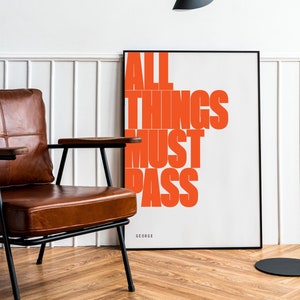 B. All Things Must Pass • Verschiedene Größen für Ihren Raum • Perfektes Geschenk • Moderner typografischer Druck für Zuhause • Stilvoll
