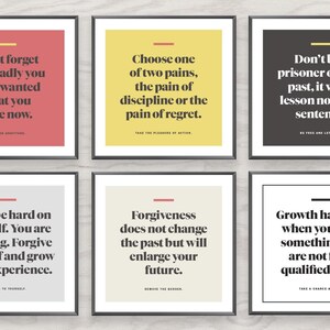 May include: Six motivational quotes in black frames with different colored backgrounds. The quotes are: "Don't forget how badly you once wanted what you have now.", "Choose one of two pains, the pain of discipline or the pain of regret.", "Don't be a prisoner of your past, it was a lesson not a life sentence.", "Don't be hard on yourself. You are learning. Forgive yourself and grow from experience.", "Forgiveness does not change the past but will enlarge your future.", "Growth happens when you start something you are not fully qualified to do."