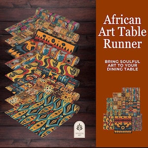 May include: A collection of rectangular table runners featuring diverse patterns in orange, yellow, blue, and brown. The text reads African Art Table Runner and Bring Soulful Art To Your Dining Table. A small logo with a leaf icon displays the text Soulful Art.