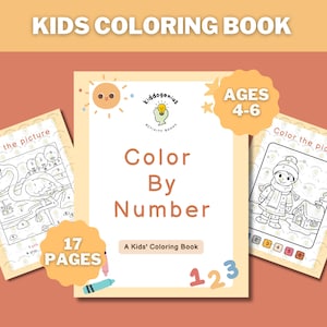 Color by Number: A Kids&#39; Coloring Book. Set of 17 Printable Pages of Fun Designs. Print at Home PDF, Engaging & Easy Coloring Book.