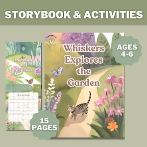 Whiskers explore le jardin : un livre d'histoires avec des activités. Lot de 15 pages téléchargeables. Imprimer au format PDF, livre pour enfants amusant et captivant.