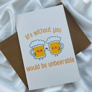 La vida sin ti sería insoportable Tarjeta de felicitación - Tarjetas de felicitación con juegos de palabras - Tarjeta linda - Tarjeta divertida - Tarjeta de cerveza - Tarjeta para pareja - Tarjeta de amor