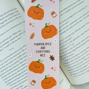 Pumpkin Spice and alles Schöne Lesezeichen - Herbst Saison Lesezeichen - Niedliche Lesezeichen - Geschenke für sie - Geschenke für Leser - Buch Liebhaber