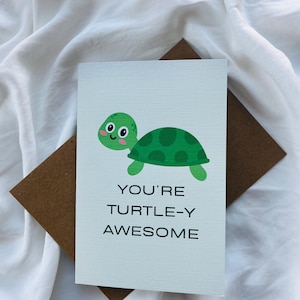 You&#39;re Turtle-y Awesome Greeting Card - Pun Greeting Cards - Cute Card - Funny Card - Turtle Card