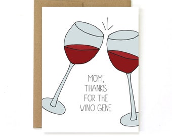 Funny Card for Mom - Funny Mothers Day Card - Mothers Day Card From Daughter - Wino Gene